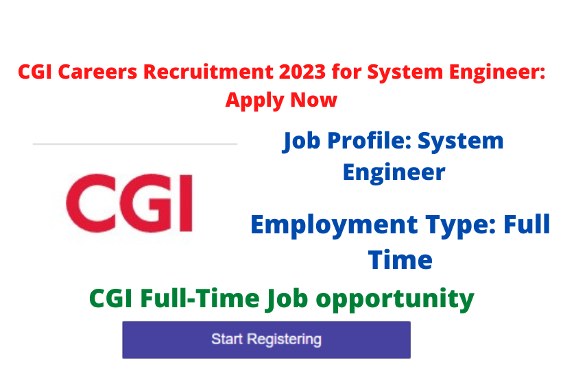 CGI Careers Recruitment 2023 for System Engineer