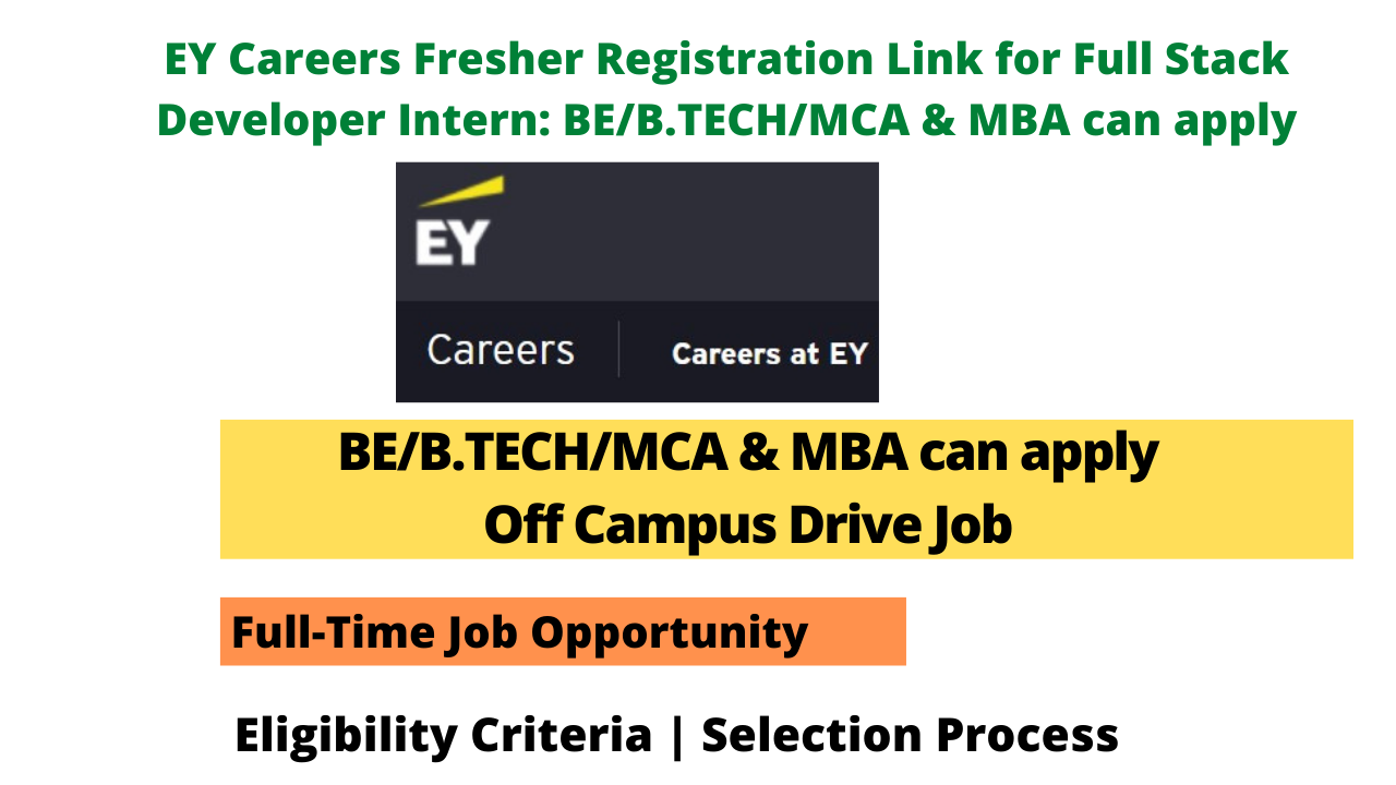 EY Careers Fresher Registration Link for Full Stack Developer Intern