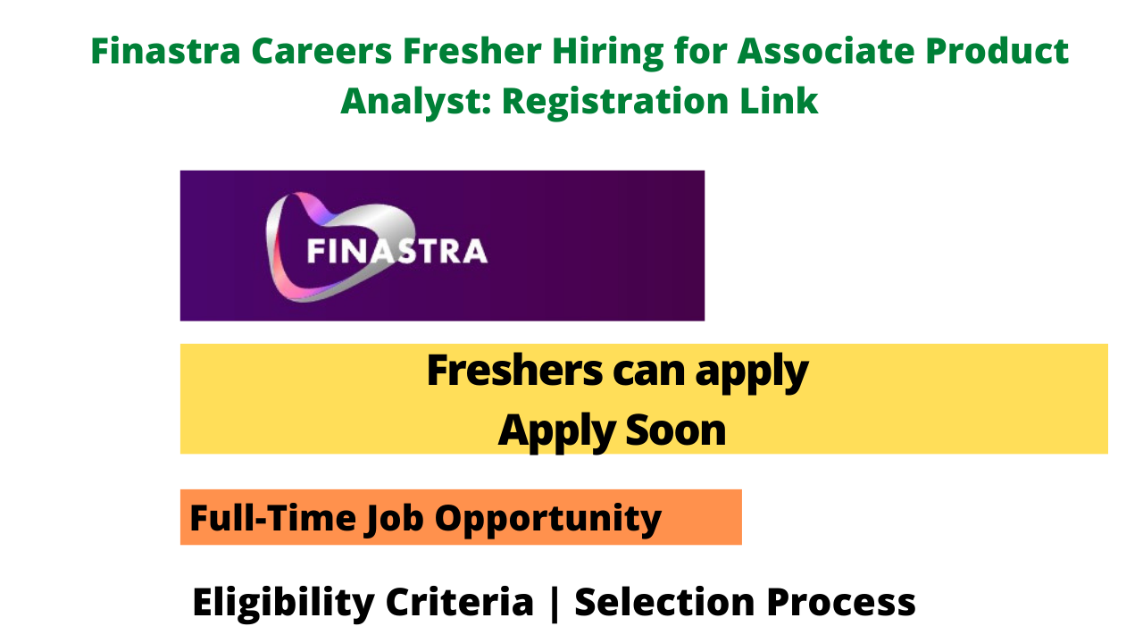 Finastra Careers Fresher Hiring for Associate Product Analyst