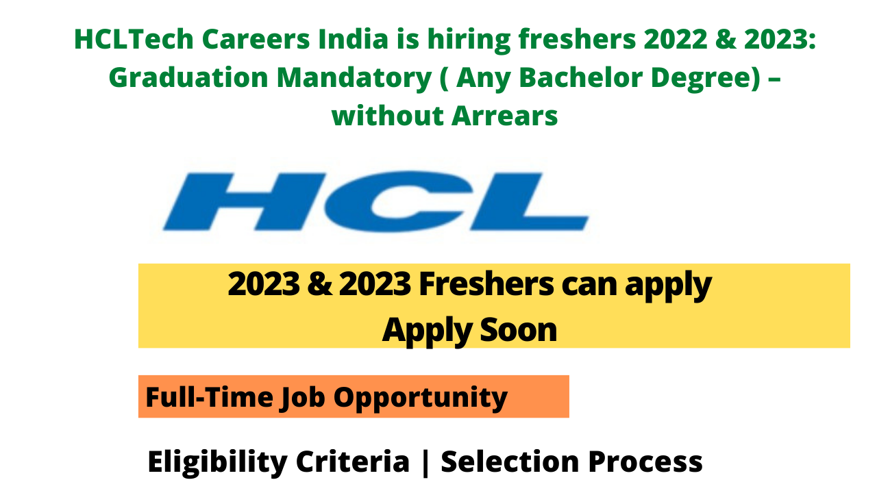 HCLTech Careers India is hiring freshers 2022 & 2023 Graduation