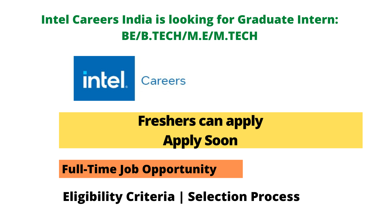 Intel Careers India is looking for Graduate Intern