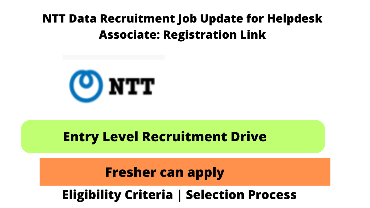 ntt-data-recruitment-job-update-for-helpdesk-associate-registration