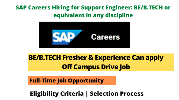 SAP Careers Hiring for Support Engineer: BE/B.TECH or equivalent in any ...