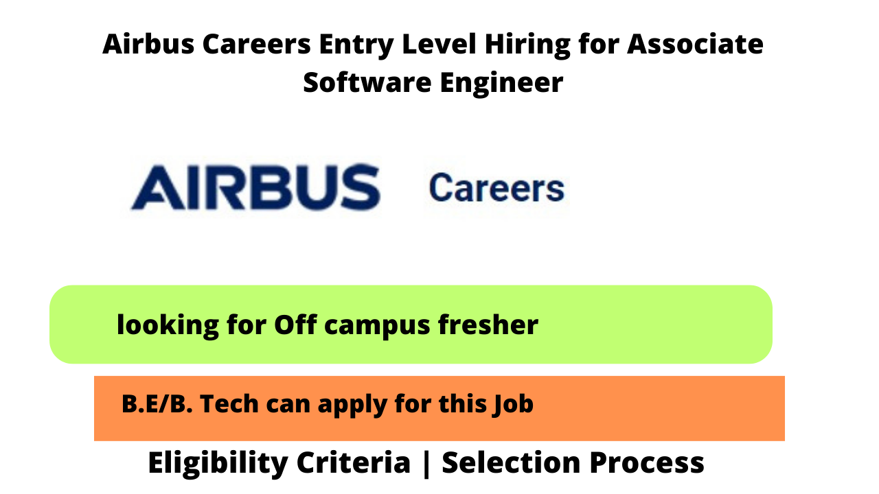 Airbus Careers Entry Level Hiring for Associate Software Engineer