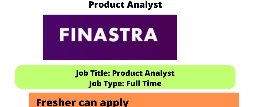 Finastra Careers Entry Level Freshers Hiring for Product Analyst