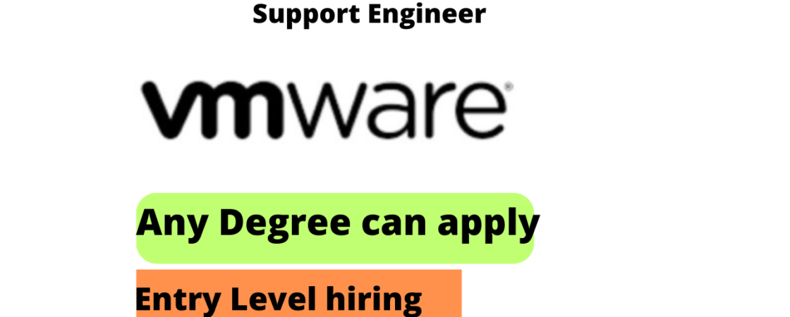 Vmware Careers Entry Level Hiring for Technical Support Engineer