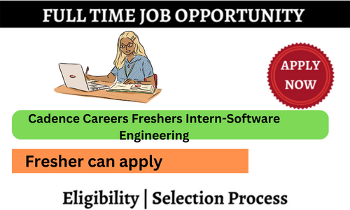 Cadence Careers Freshers Hiring for Intern