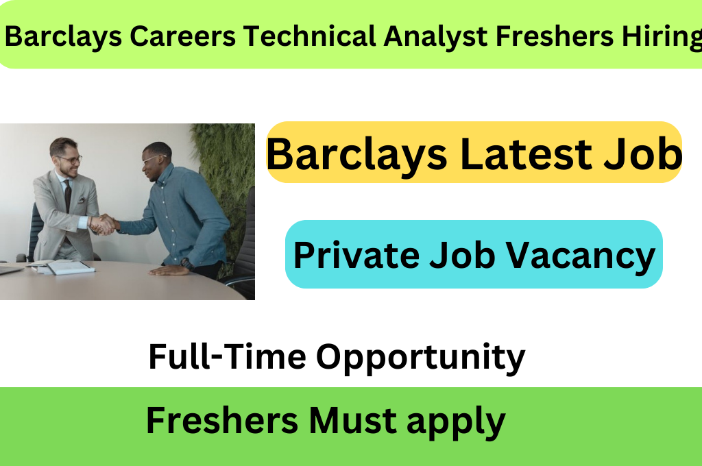 Barclays Careers Technical Analyst Freshers Hiring