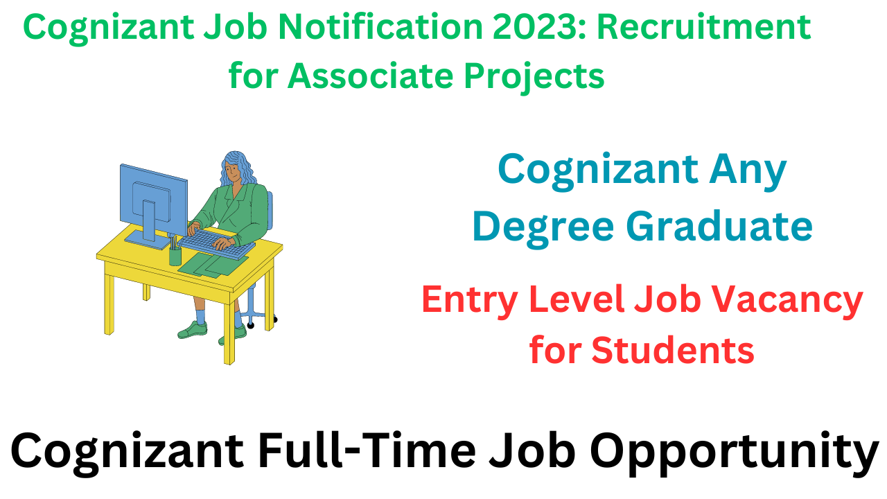 Cognizant Job Notification 2023