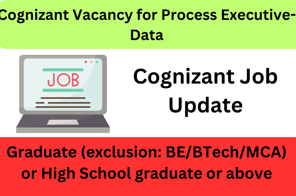 cognizant-job-vacancy-for-process-executive-data-graduate-exclusion