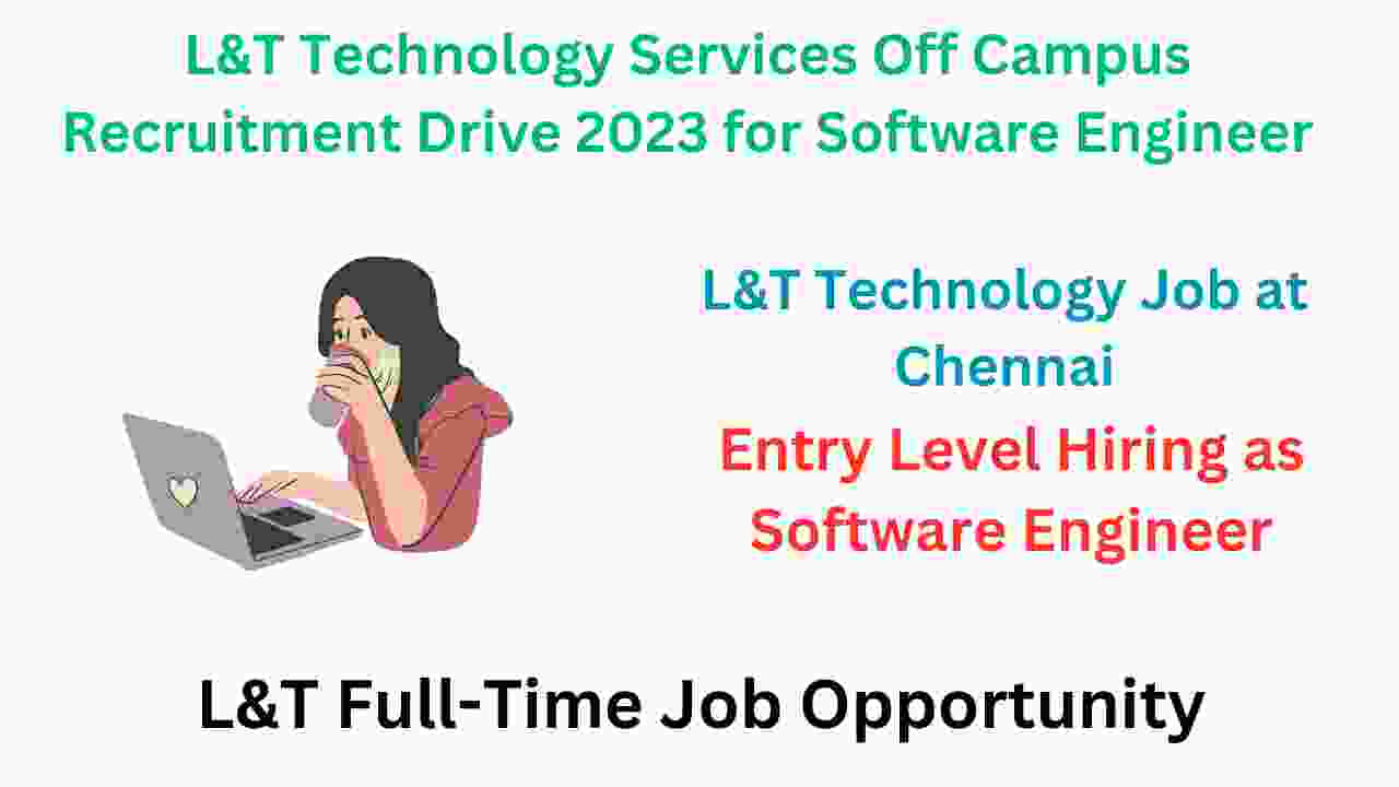 L&T Technology Services Off Campus Recruitment Drive 2023