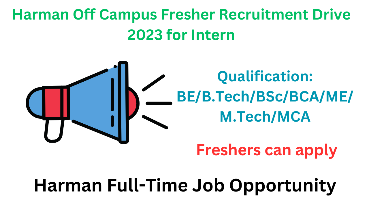 Harman Off Campus Fresher Recruitment Drive 2023 for Intern