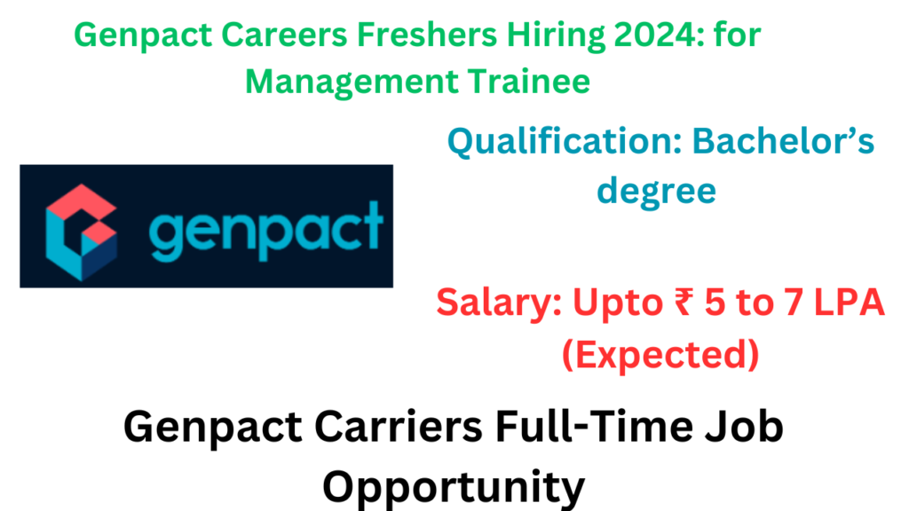 Genpact Careers Freshers Hiring 2024: For Management Trainee – Seekajob