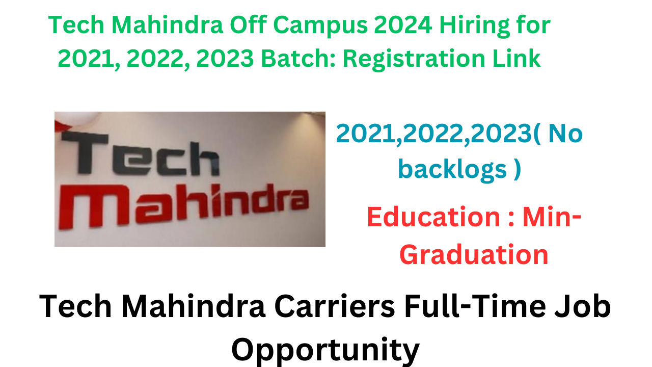 Tech Mahindra Off Campus 2024